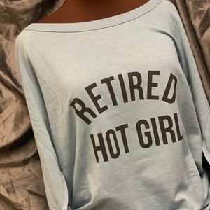 RETIRED HOT GIRL sweatshirt